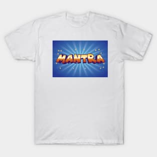 MANTRA T-Shirt